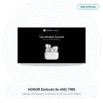 HONOR Earbuds 5e ANC TWS Real Studio Photo UAE